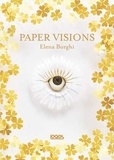 Elena Borghi - Paper visions.