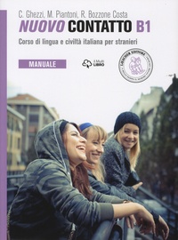 Chiara Ghezzi et Monica Piantoni - Nuovo contatto B1 - Corso di lingua e civiltà italiana per stranieri - Manuale.