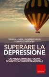 Daniela Leveni et Paolo Michielin - Superare la depressione - Un programma di terapia cognitivo-comportamentale.