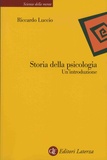 Riccardo Luccio - Storia della psicologia - Un'introduzione.