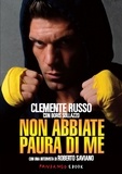 Clemente Russo - Non abbiate paura di me.