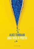 Alice Torriani - Una vita a posto.