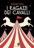 Johan Ehn - I ragazzi dei cavalli.