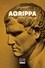 Lindsay Powell et Osvaldo Baldacci - Agrippa - Il braccio destro di Augusto.