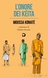 Moussa Konaté et Ondina Granato - L'onore dei Kéita.
