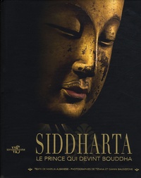 Marilia Albanese - Siddharta - Le prince qui devint Bouddha.