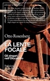 Otto Rosenberg - La lente focale. Gli zingari nell'Olocausto.