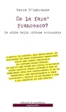 Rocco D'Ambrosio - Ce la farà Francesco? La sfida della riforma ecclesiale.