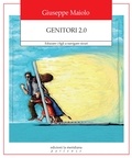 Giuseppe Maiolo - Genitori 2.0 - Educare i figli a navigare sicuri.