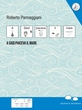 Roberto Parmeggiani - A Said piaceva il mare.