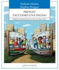 Raffaela Mulato et Stephan Riegger - Pronti? Facciamo una pausa! - Migliorare gli apprendimenti a scuola con le Pause Attive.