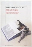 Zuliani Stefania - Esposizioni. Emergenze della critica d'arte contemporanea.