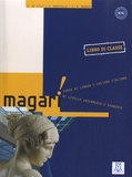 Alessandro De Giuli et Carlo Guastalla - Magari B1/C1 - Libro di classe.