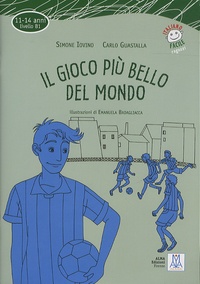 Simone Iovino et Carlo Guastalla - Il gioco più bello del mondo. 1 CD audio