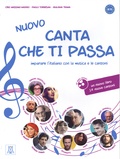 Ciro Massimo Naddeo et Paolo Torresan - Nuovo canta che ti passa - Imparare l'italiano con la musica e le canzoni. 1 CD audio
