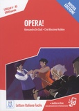 Alessandro De Giuli et Ciro Massimo Naddeo - Opera ! - Livello 4, B1, 2000 parole.
