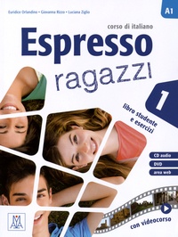  Alma Edizioni - Espresso ragazzi 1, libro + CD audio + DVD.