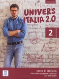 Danila Piotti et Giulia De Savorgnani - Universitalia 2.0 Livello B1/B2 - Corso di italiano - Libro dello studente e esercizi. 2 CD audio