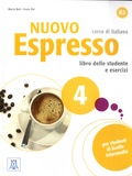 Maria Bali et Irene Dei - Nuovo Espresso 4 - Corso di italiano B2 - Libro dello studente e esercizi.