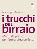 Mariangela Molinari - I trucchi del birraio.