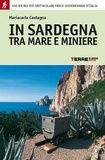 Mariacarla Castagna - In Sardegna tra mare e miniere.