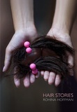 Rohina Hoffman - Hair stories.