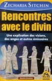 Zecharia Sitchin - Rencontres avec le divin - Une explication des visions, des anges et autres émissaires.