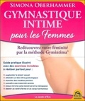 Simona Oberhammer - Gymnastique intime - La méthode Gymintima pour les femmes.