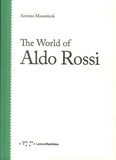Antonio Monestiroli - The World of Aldo Rossi.