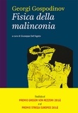 Georgi Gospodinov - Fisica della malinconia.