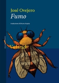 José Ovejero et Bruno Arpaia - Fumo.