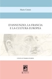 Mario Cimini - D'Annunzio la Francia e la Cultura Europea.
