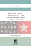 Luciana Pasquini - Adelaide Ristori in America e a Cuba.