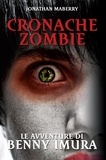 Jonathan Maberry et Delia Mazzocchi - Cronache Zombie: Le avventure di Benny Imura.