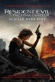 Tim Waggoner - Resident Evil: The Final Chapter - Il male avrà fine.