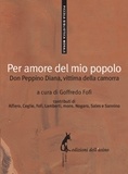 Goffredo Fofi - Per amore del mio popolo - Don Peppino Diana, vittima della camorra.