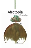 Felwine Sarr - Afrotopia.