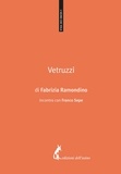 Fabrizia Ramondino - Vetruzzi.