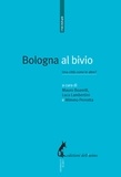 Luca Lambertini et Mauro Boarelli - Bologna al bivio - Una città come le altre?.