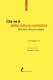 Giuseppe Lisi et Giuseppe De Rita - Che ne è della cultura contadina - Resti attivi nell’era tecnologica.
