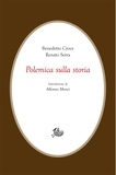 Benedetto Croce et Renato Serra - Polemica sulla storia.