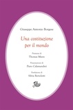 Giuseppe Antonio Borgese - Una costituzione per il mondo.