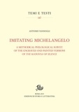 Antonio Vannugli - Imitating Michelangelo. A Methodical Philological Survey of the Engraved and Painted Versions of The Madonna Of Silence.