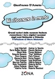 Gianfranco D'Amato - MI RITORNANO IN MENTE. Grandi autori della canzone italiana raccontano i loro successi degli anni Settanta e Ottanta.