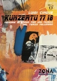 Luigi Cinque - Kunzertu 77 18 - Memorie di bordo per una musica del terzo millennio.