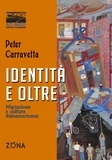 Peter Carravetta - identità e oltre - Migrazione e cultura italoamericana.
