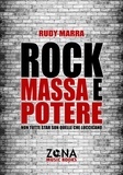 Rudy Marra - Rock, massa e potere - Non tutte star son quelle che luccicano.