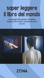  Aa.vv. - Saper leggere il libro del mondo. Volume XII - Antologia del premio di poesia “Fabrizio De André. Parlare Musica”.