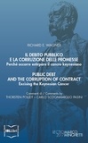 Richard E. Wagner et Carlo Scognamiglio Pasini - Il debito pubblico e la corruzione delle promesse. Perché occorre estirpare il cancro keynesiano; Public Debt and the Corruption of Contract. Excising the Keynesian.