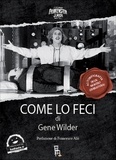 Gene Wilder et Catia Lattanzi - Come Lo Feci.